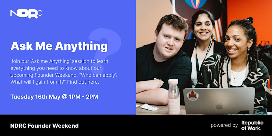 NDRC Founder Weekend | Ask Me Anything with Republic of Work