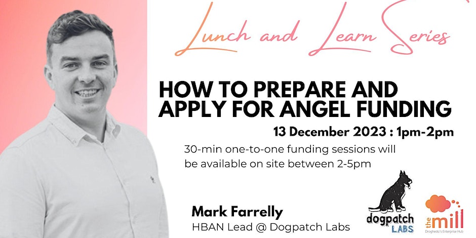 HOW TO PREPARE AND APPLY FOR ANGEL FUNDING